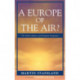 A Europe of the Air?: The Airline Industry and European Integration