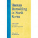Human Remolding in North Korea: A Social History of Education