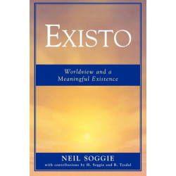 Existo: Worldview and a Meaningful Existence