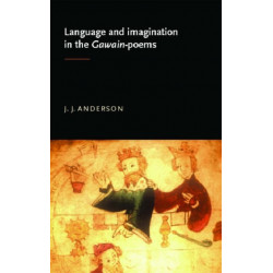 Language and Imagination in the Gawain Poems