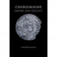 Charlemagne: Empire and Society