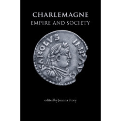 Charlemagne: Empire and Society