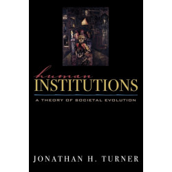 Human Institutions: A Theory of Societal Evolution