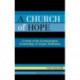 A Church of Hope: A Study of the Eschatological Ecclesiology of Jurgen Moltmann