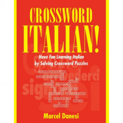 Crossword Italian!: Have Fun Learning Italian by Solving Crossword Puzzles