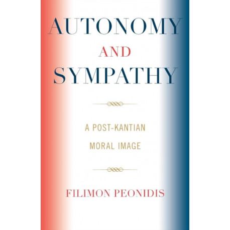 Autonomy and Sympathy: A Post-Kantian Moral Image