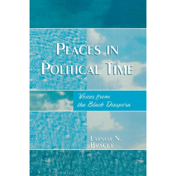 Places in Political Time: Voices from the Black Diaspora