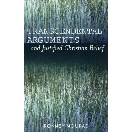 Transcendental Arguments and Justified Christian Belief