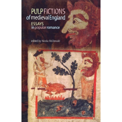 Pulp Fictions of Medieval England: Essays in Popular Romance