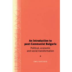 An Introduction to Post-Communist Bulgaria