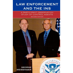 Law Enforcement and the INS: A Participant Observation Study of Control Agents