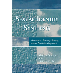 Sexual Identity Synthesis: Attributions, Meaning-Making, and the Search for Congruence