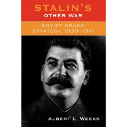 Stalin's Other War: Soviet Grand Strategy, 1939-1941