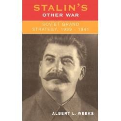 Stalin's Other War: Soviet Grand Strategy, 1939-1941