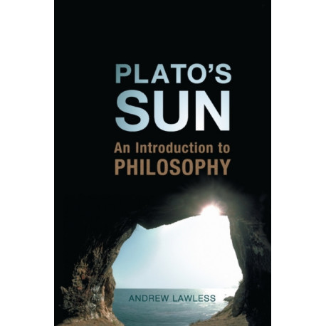Plato's Sun: An Introduction to Philosophy