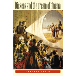 Dickens and the Dream of Cinema