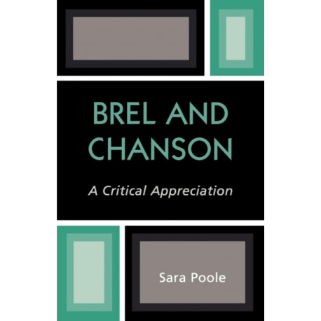Brel and Chanson: A Critical Appreciation