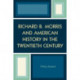 Richard B. Morris and American History in the Twentieth Century