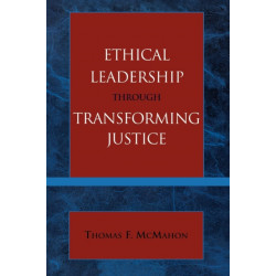 Ethical Leadership through Transforming Justice