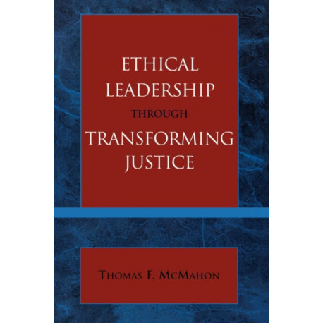 Ethical Leadership through Transforming Justice