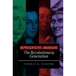 Representative Americans: The Revolutionary Generation