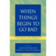 When Things Begin to Go Bad: Narrative Explorations of Difficult Issues