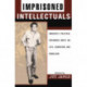 Imprisoned Intellectuals: America's Political Prisoners Write on Life, Liberation, and Rebellion