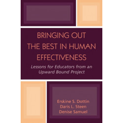 Bringing Out the Best in Human Effectiveness: Lessons for Educators From an Upward Bound Project