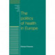 The Politics of Health in Europe