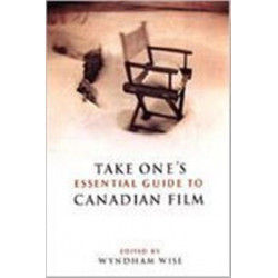 Take One's Essential Guide to Canadian Film