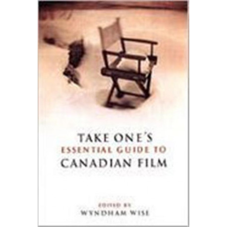 Take One's Essential Guide to Canadian Film