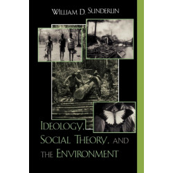 Ideology, Social Theory, and the Environment
