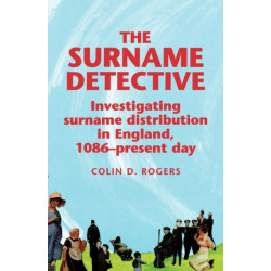 The Surname Detective: Investigating Surname Distribution in England Since 1086