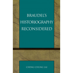 Braudel's Historiography Reconsidered