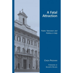 A Fatal Attraction: Public Television and Politics in Italy