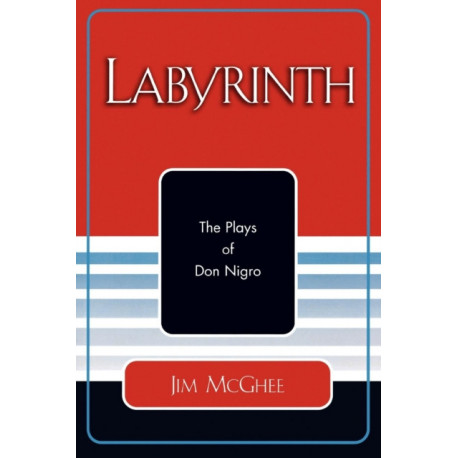 Labyrinth: The Plays of Don Nigro