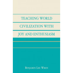 Teaching World Civilization With Joy and Enthusiasm