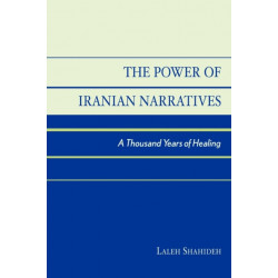 The Power of Iranian Narratives: A Thousand Years of Healing