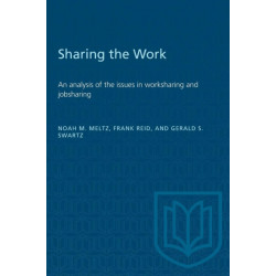 Sharing the Work: An Analysis of the Issues in Worksharing and Jobsharing