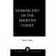 Coming Out of the Adoptive Closet
