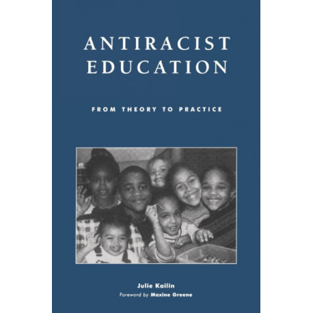 Antiracist Education: From Theory to Practice