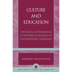 Culture and Education: The Social Consequences of Western Schooling in Contemporary Swaziland