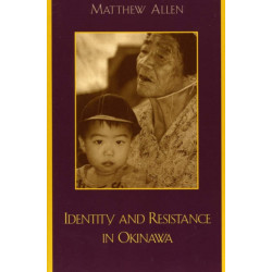 Identity and Resistance in Okinawa