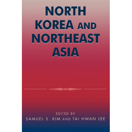 North Korea and Northeast Asia