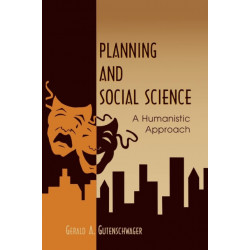 Planning and Social Science: A Humanistic Approach