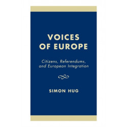 Voices of Europe: Citizens, Referendums, and European Integration