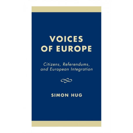 Voices of Europe: Citizens, Referendums, and European Integration
