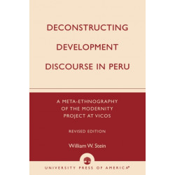 Deconstructing Development Discourse in Peru: A Meta-Ethnography of the Modernity Project at Vicos