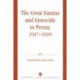 The Great Famine and Genocide in Persia, 1917-1919