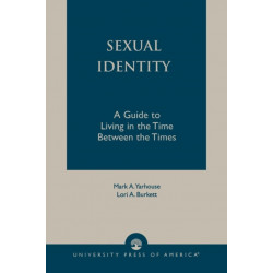 Sexual Identity: A Guide to Living in the Time Between the Times